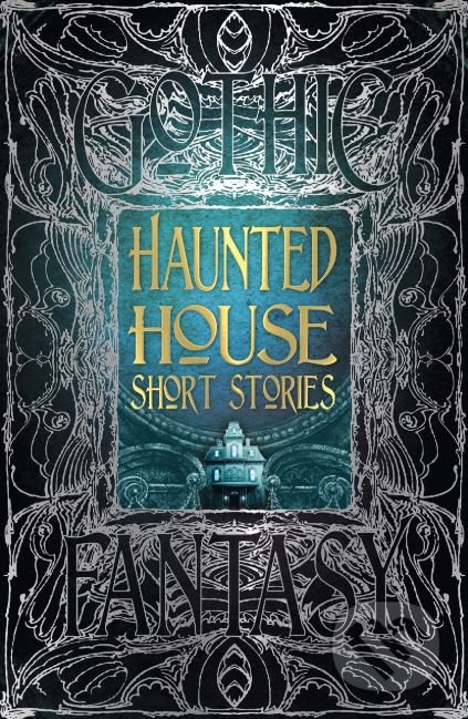 Haunted House Short Stories - Flame Tree Publishing