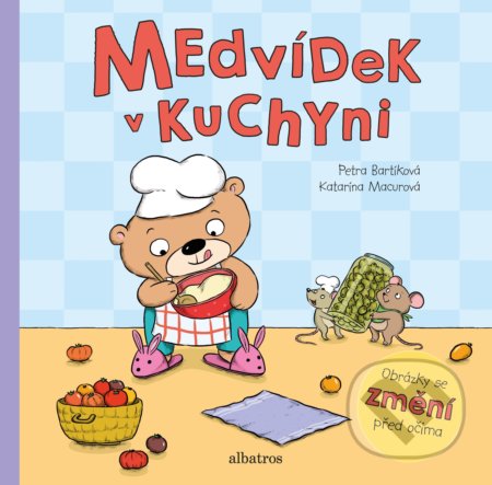 Medvídek v kuchyni - Petra Bartíková, Katarína Macurová (ilustrácie)