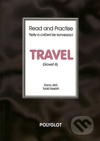 Read and Practise - Travel - úroveň B