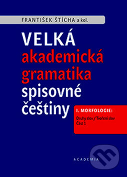 Velká akademická gramatika spisovné češtiny