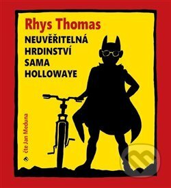 Neuvěřitelná hrdinství Sama Hollowaye - Rhys Thomas - audiokniha z kategorie Thrillery
