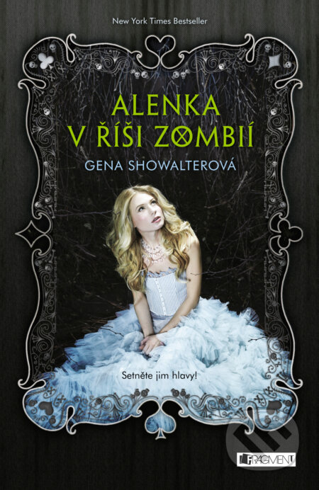 Alenka v říši zombií: Setněte jim hlavy!