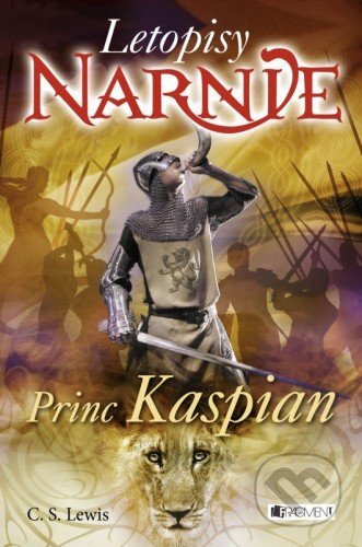 Letopisy Narnie - Princ Kaspian - C.S. Lewis
