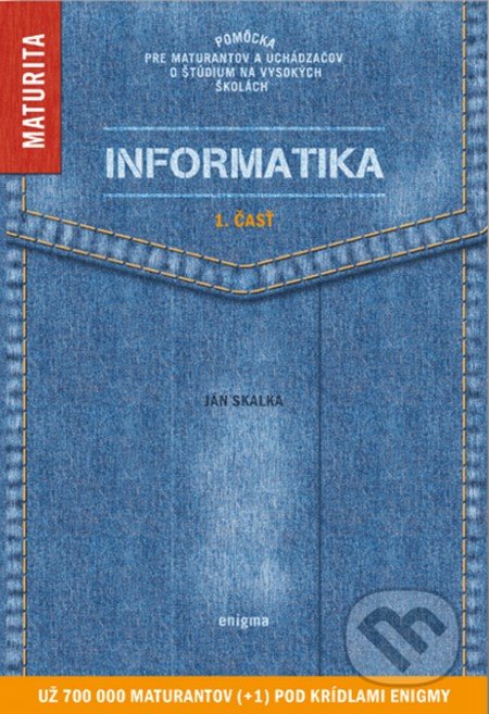 Informatika 1 - Ján Skalka a kol.