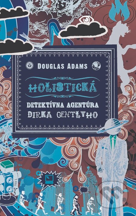 Holistická detektívna agentúra Dirka Gentlyho - Douglas Adams