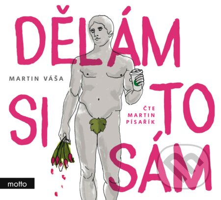 Dělám si to sám - Martin Váša - audiokniha z kategorie Beletrie
