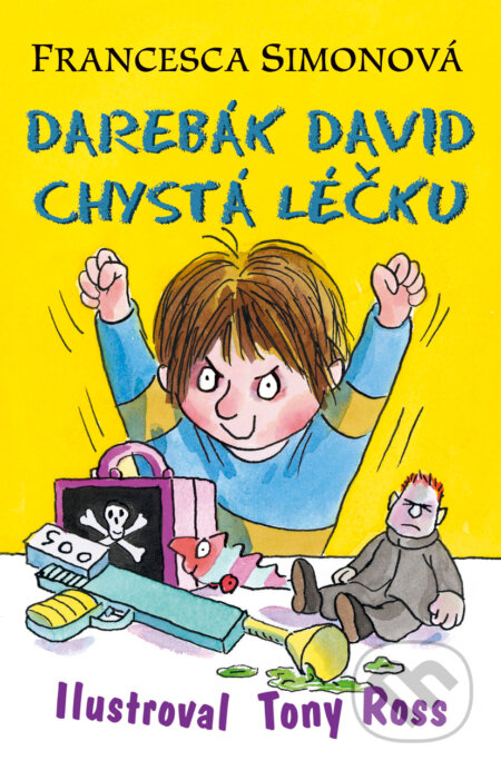 Darebák David chystá léčku