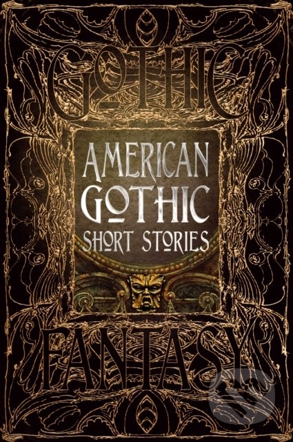 American Gothic Short Stories - Flame Tree Publishing