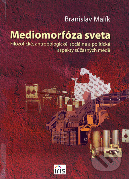 Mediomorfóza sveta - Branislav Malík