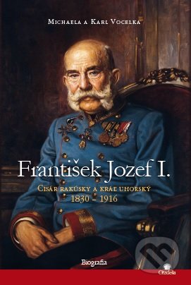 František Jozef I. - Michaela Vocelka, Karl Vocelka