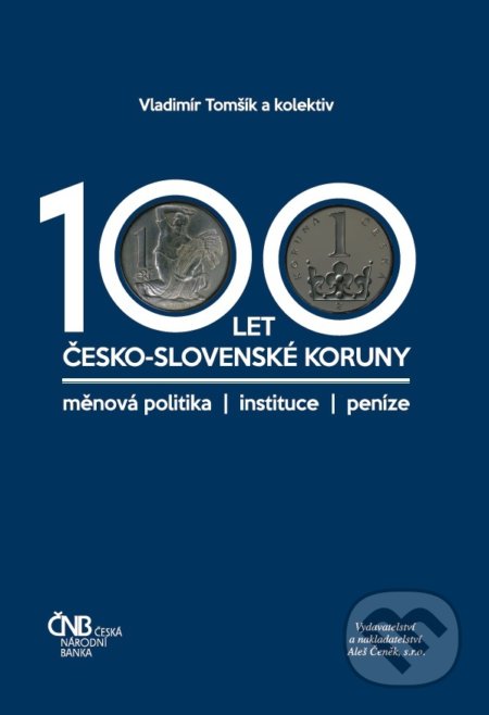 100 let česko-slovenské koruny