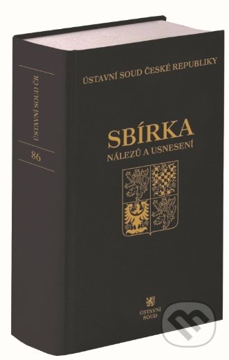 Sbírka nálezů a usnesení ÚS ČR (Svazek 86)