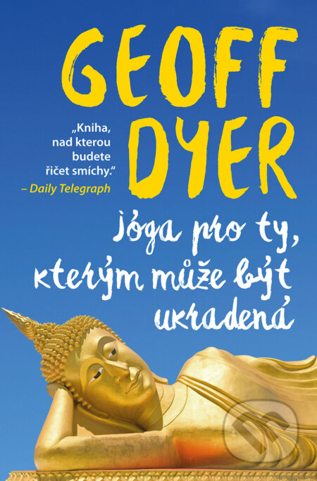 Jóga pro ty, kterým může být ukradená