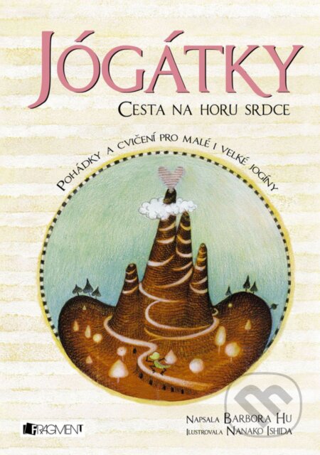 Jógátky: Cesta na horu srdce