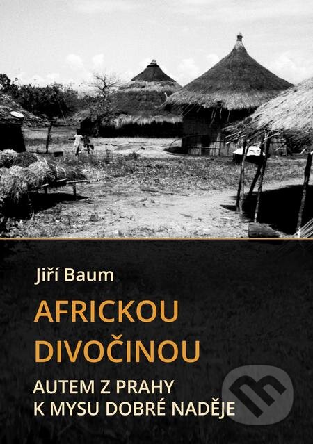 Africkou divočinou - Jiří Baum