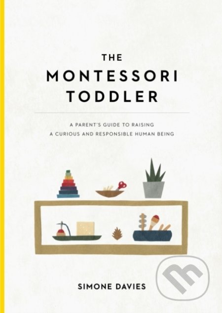 The Montessori Toddler - Simone Davis