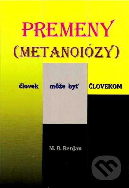 Premeny (Metanoiózy) - M.B. BenJan