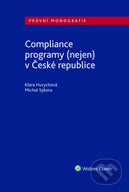 Compliance programy (nejen) v České republice - Michal Sýkora
