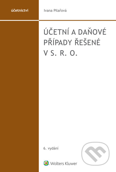 Účetní a daňové případy řešené v s. r. o.