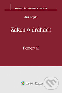 Zákon o dráhách. Komentář