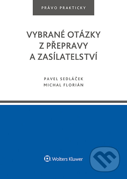 Vybrané otázky z přepravy a zasílatelství