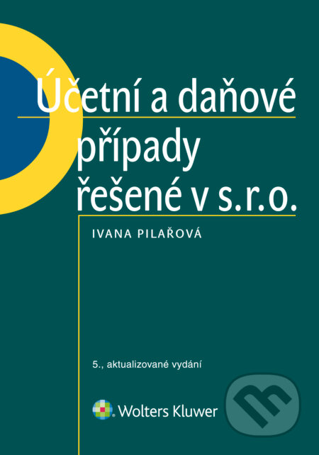 Účetní a daňové případy řešené v s. r. o.