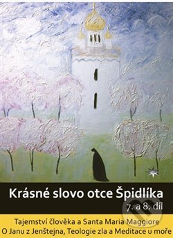 Krásné slovo otce Špidlíka – 7. a 8. díl (Tajemství člověka a Santa Maria Maggiore. O Janu z Jenštejna, Teologie Zla a Meditace u moře) - film z…