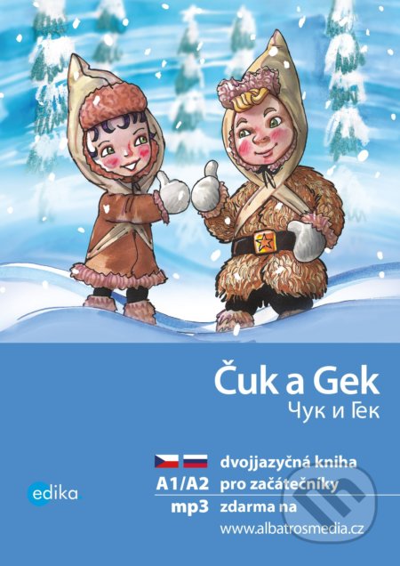 Čuk a Gek - Yulia Mamonova, Arkadij Gajdar, Aleš Čuma (ilustrácie)