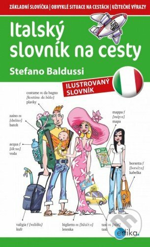 Italský slovník na cesty - Stefano Baldussi, Aleš Čuma (ilustrácie)