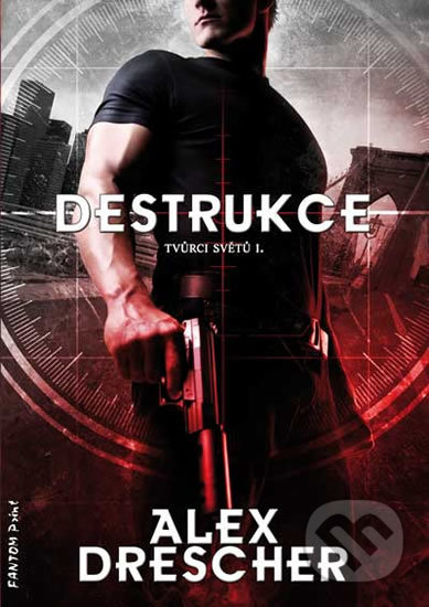 Destrukce - Alex Drescher