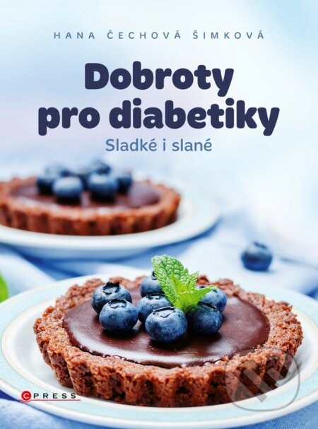 Dobroty pro diabetiky - Hana Čechová Šimková