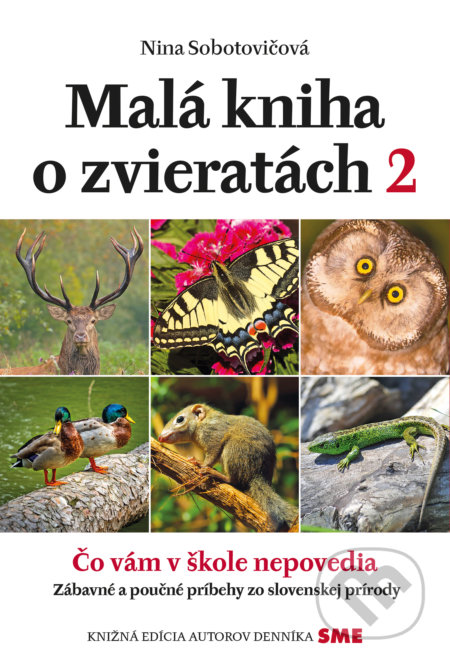 Malá kniha o zvieratách 2 - Nina Sobotovičová