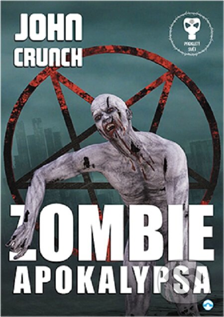 Zombie apokalypsa - John Crunch
