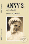 Anny 2 - Hana Elgrová, Marie Kuncipálová (ilustrátor), Augistin Liška (ilustrátor)