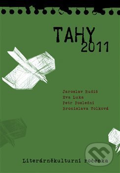 Tahy 2011 - Eva Luka, Petr Poslední, Jaroslav Rudiš, Bronislava Volková