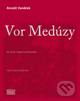 Vor Medúzy - Arnošt Vaněček