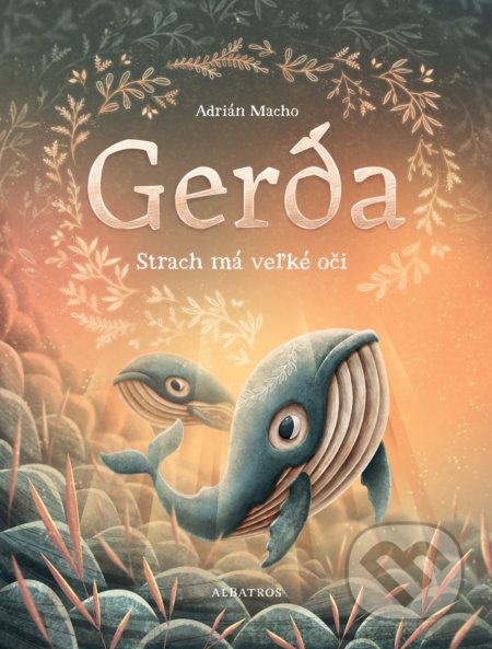 Gerda: Strach má veľké oči - Adrián Macho, Adrián Macho (ilustrátor)