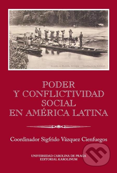 Poder y conflictividad social en América Latina - Vázquez Cienfuegos, Sigfrido