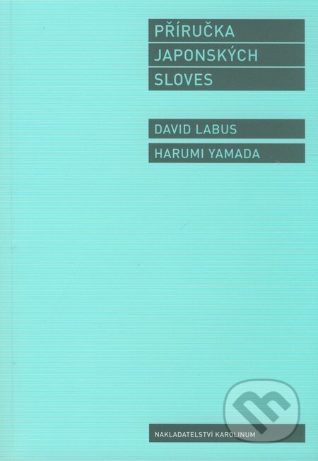 Příručka japonských sloves - David Labus, Harumi Yamada