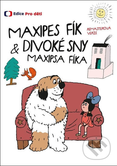 Maxipes Fík & Divoké sny Maxipsa Fíka