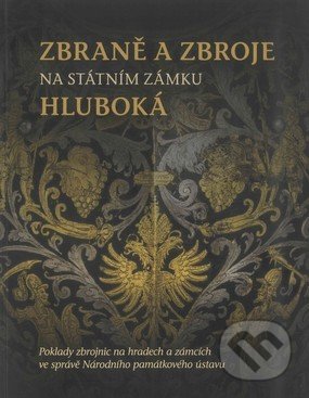 Zbraně a zbroje na státním zámku Hluboká - Zuzana Vaverková