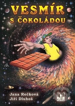 Vesmír s čokoládou - Jana Rečková, Jiří Dluhoš