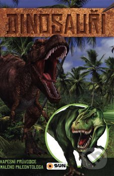 Dinosauři - kapesní průvodce malého paleontologa - 
