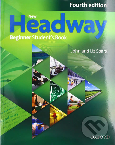 New Headway - Beginner - Student&#039;s book - Liz Soars, John Soars