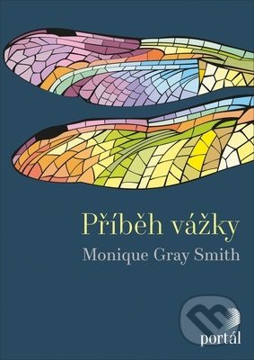 Příběh vážky - Monique Gray Smith