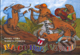 Na co hrají varani