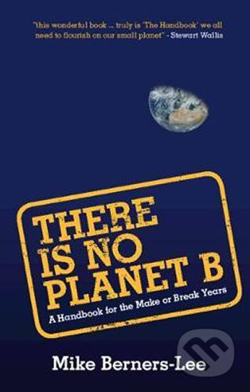 mike berners lee there is no planet b