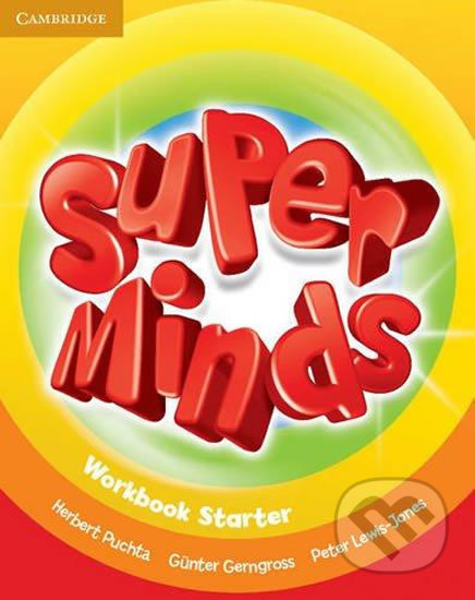Super Minds Starter: Workbook - Herbert Puchta, Günter Gerngross