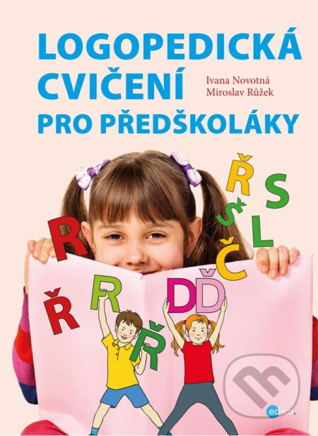Logopedická cvičení pro předškoláky - Ivana Novotná, Miroslav Růžek (ilustrácie)