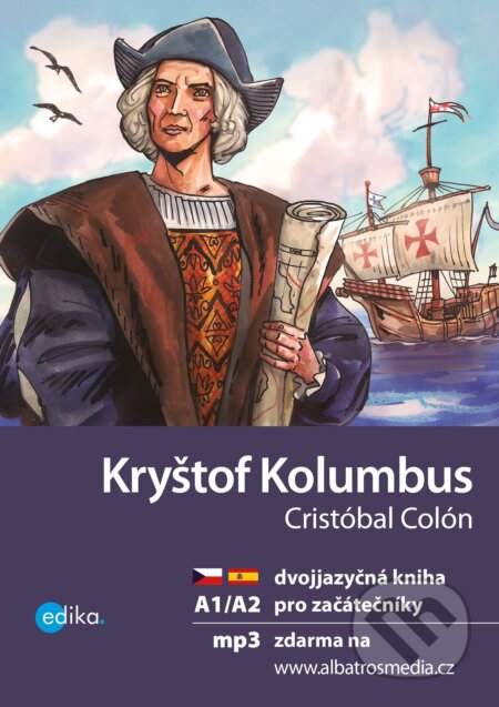 Kryštof Kolumbus / Cristóbal Colón - Eliška Jirásková